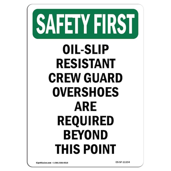 Signmission OSHA Sign, Oil-Slip Resistant Crew Guard, 10in X 7in Rigid Plastic, 7" W, 10" H, Portrait OS-SF-P-710-V-11194 - main